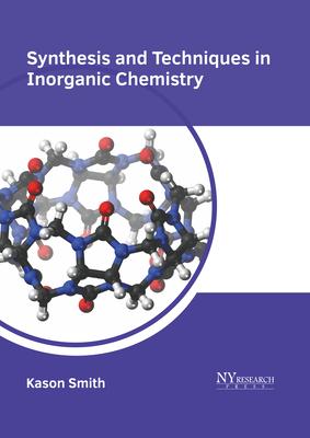 Synthesis and Techniques in Inorganic Chemistry