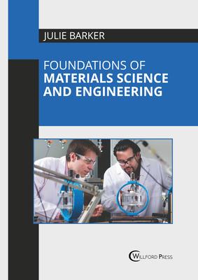 Foundations of Materials Science and Engineering