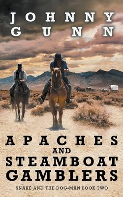 Apaches and Steamboat Gamblers