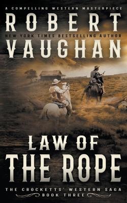 Law Of The Rope: A Classic Western