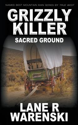 Grizzly Killer: Sacred Ground