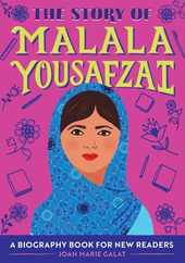 The Story of Malala Yousafzai: An Inspiring Biography for Young Readers Subscription