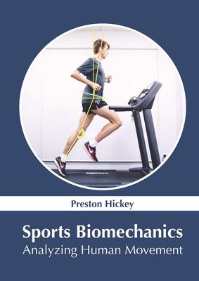 Sports Biomechanics: Analyzing Human Movement Subscription