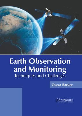 Earth Observation and Monitoring: Techniques and Challenges