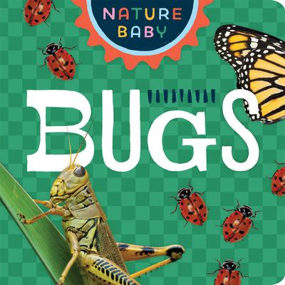 Nature Baby: Bugs