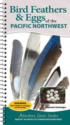 Bird Feathers & Eggs of the Pacific Northwest: Identify 40 Species of Common Backyard Birds Subscription