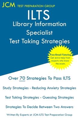 ILTS Library Information Specialist - Test Taking Strategies