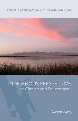 Indigenous Perspective to Climate and Environment