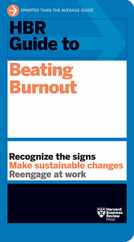 HBR Guide to Beating Burnout Subscription