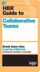 HBR Guide to Collaborative Teams (HBR Guide Series) Subscription