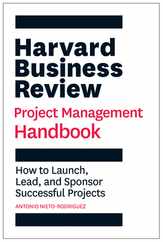 Harvard Business Review Project Management Handbook: How to Launch, Lead, and Sponsor Successful Projects Subscription