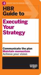 HBR Guide to Executing Your Strategy Subscription