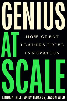 Genius at Scale: How Great Leaders Drive Innovation Subscription