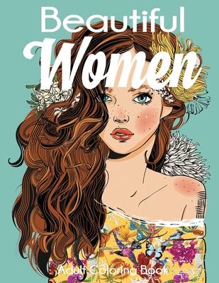 Beautiful Women Adult Coloring Book