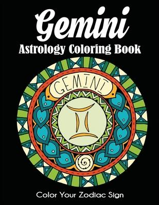 Gemini Astrology Coloring Book: Color Your Zodiac Sign