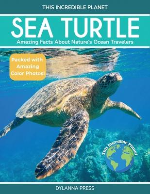 Sea Turtle: Amazing Facts About Nature's Ocean Travelers Subscription