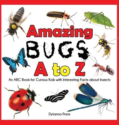 Amazing Bugs A to Z: An ABC Book for Curious Kids with Interesting Facts about Insects Subscription