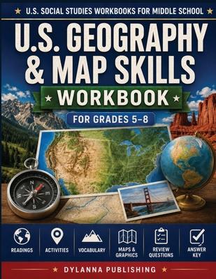 U.S. Geography & Map Skills Workbook for Grades 5-8: Maps, Readings, Activities, Vocabulary, Review Questions, and Answer Key Subscription