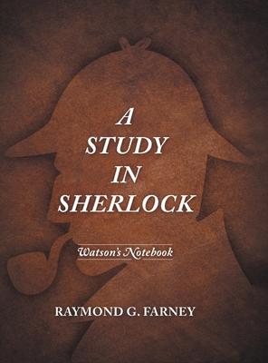 A Study in Sherlock: Watson's Notebook