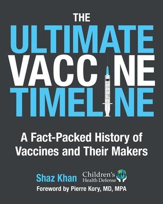 The Ultimate Vaccine Timeline: A Fact-Packed History of Vaccines and Their Makers Subscription