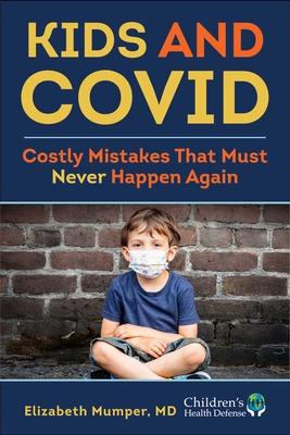 Kids and Covid: Costly Mistakes That Must Never Happen Again Subscription