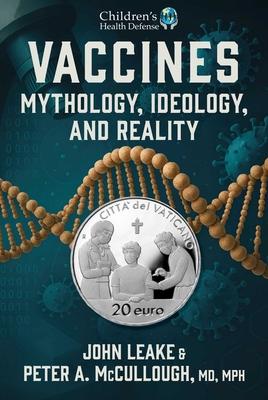 Vaccines: Mythology, Ideology, and Reality Subscription