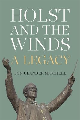Holst and the Winds: A Legacy Subscription