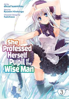 She Professed Herself Pupil of the Wise Man (Manga) Vol. 3 Subscription