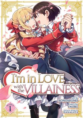 I'm in Love with the Villainess (Manga) Vol. 1