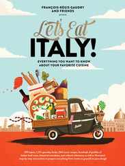 Let's Eat Italy!: Everything You Want to Know about Your Favorite Cuisine Subscription