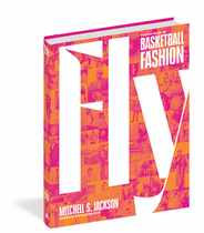 Fly: The Big Book of Basketball Fashion Subscription