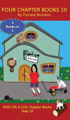 Four Chapter Books 10: Sound-Out Phonics Books Help Developing Readers, including Students with Dyslexia, Learn to Read (Step 10 in a Systema