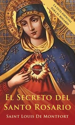 El Secreto del Santo Rosario (Spanish Edition)