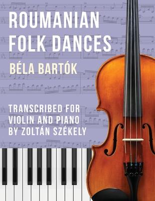 Bartk: Romanian Folk Dances (arr. for violin)