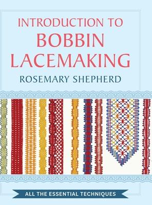 An Introduction to Bobbin Lace Making