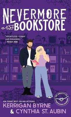 Nevermore Bookstore: A Hot, Kink-Positive, Morally Gray, Grumpy-Sunshine Romcom