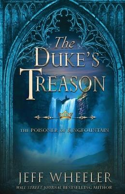 The Duke's Treason: A Kingfountain Prequel