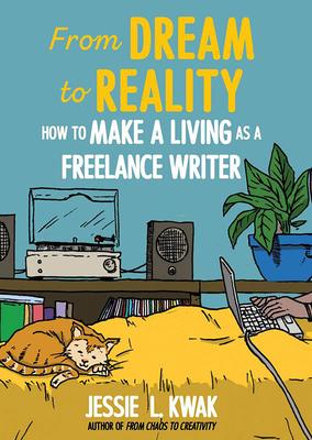 From Dream to Reality: How to Make a Living as a Freelance Writer