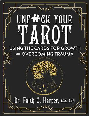 Unfuck Your Tarot: Using the Cards for Growth and Overcoming Trauma Subscription