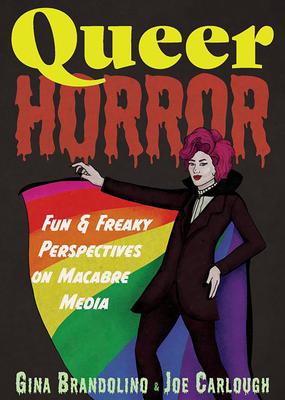 Queer Horror: Fun and Freaky Perspectives on Macabre Media Subscription