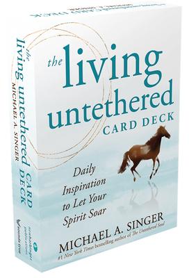 The Living Untethered Card Deck: Daily Inspiration to Let Your Spirit Soar