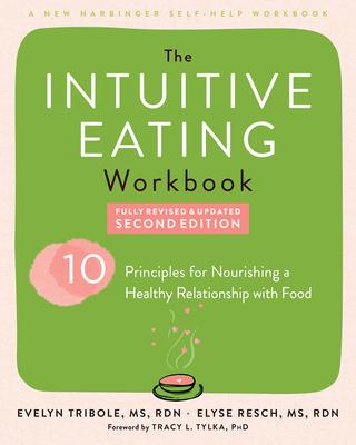 The Intuitive Eating Workbook: Ten Principles for Nourishing a Healthy Relationship with Food Subscription