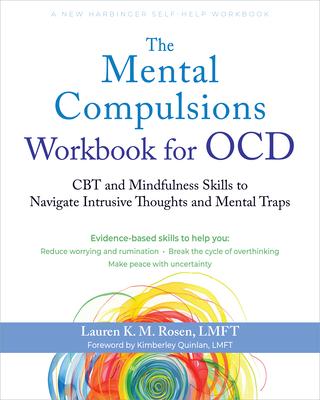 The Mental Compulsions Workbook for Ocd: CBT and Mindfulness Skills to Navigate Intrusive Thoughts and Mental Traps Subscription