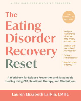 The Eating Disorder Recovery Reset: A Workbook for Relapse Prevention and Sustainable Healing Using Cbt, Relational Therapy, and Mindfulness Subscription