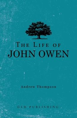 The Life of John Owen