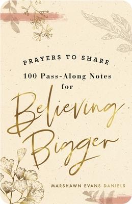 Prayers to Share: Believing Bigger