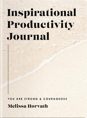Inspirational Productivity Journal: You Are Strong and Courageous Subscription