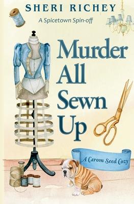 Murder All Sewn Up: A Spicetown Spin-off