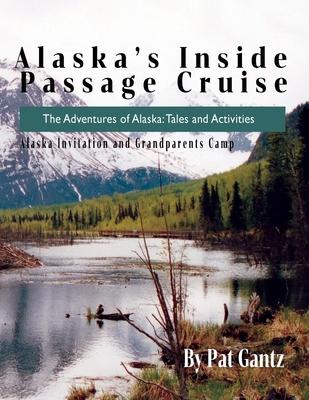 Alaska's Inside Passage Cruise: Tales and Activities