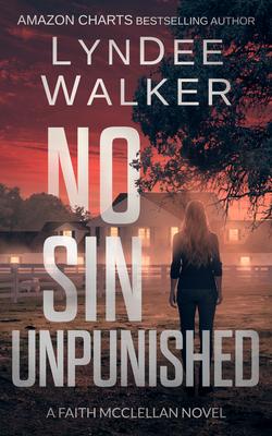 No Sin Unpunished: A Faith McClellan Novel